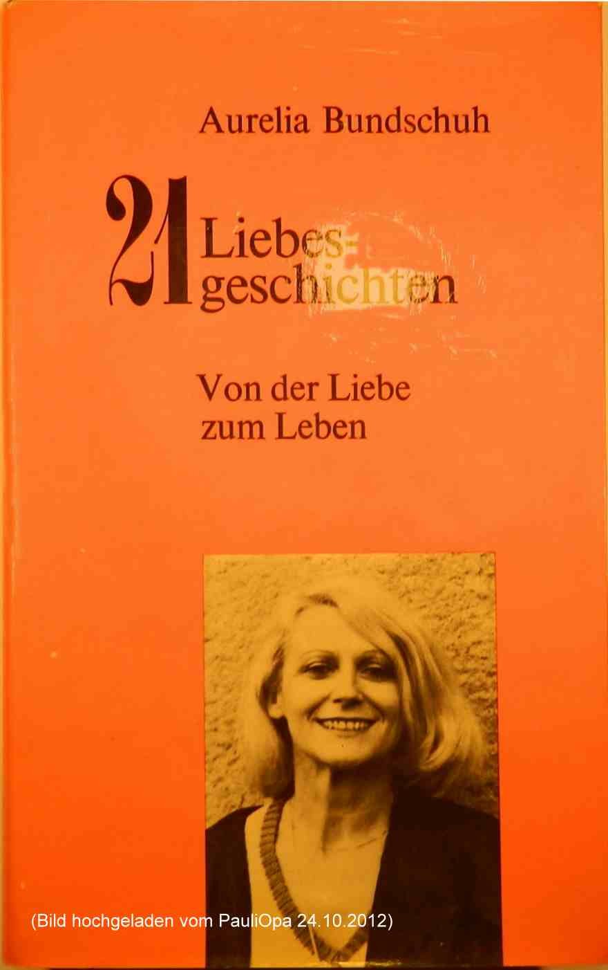 Einundzwanzig Liebesgeschichten. Von der Liebe zum Leben Books