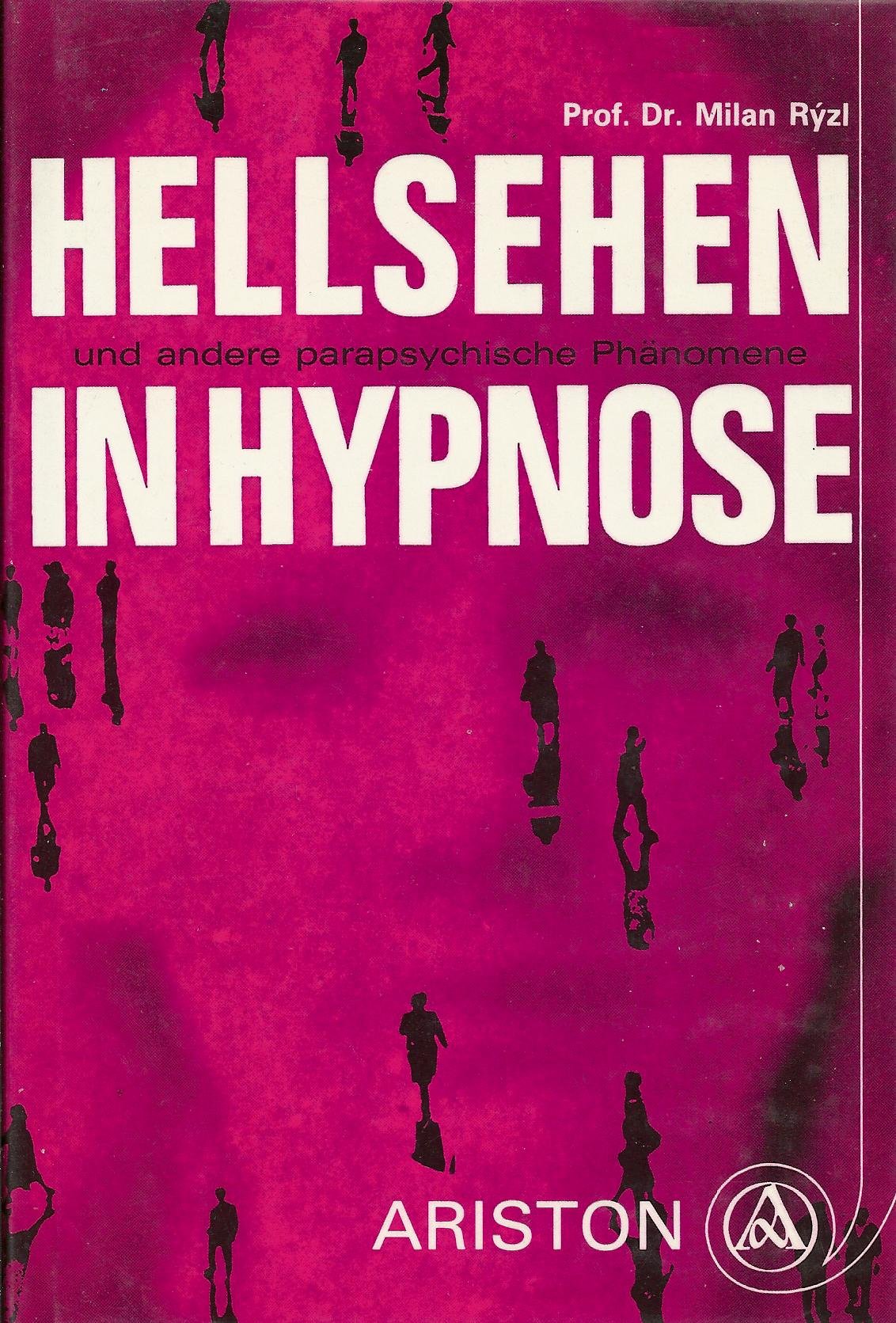 Hellsehen und andere parapsychische Phänomene in Hypnose Philosophy