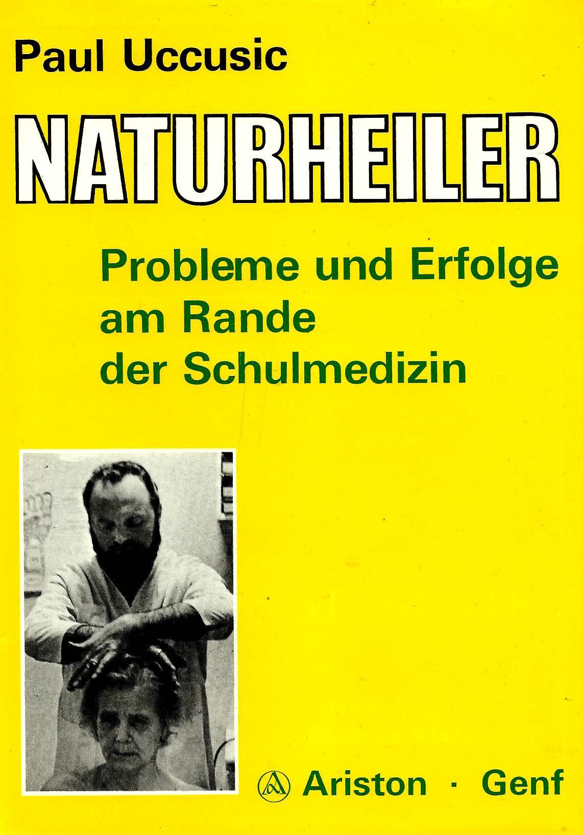 Naturheiler. Probleme und Erfolge am Rande der Schulmedizin Books
