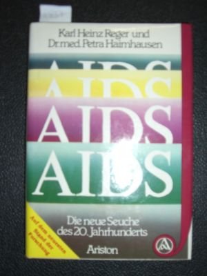 AIDS, Die neue Seuche des 20. Jahrhunderts Medicine