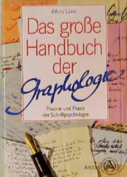 Das große Handbuch der Graphologie. Theorie und Praxis der Schriftpsychologie Media & Communication