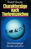 Charakterzüge nach Tierkreiszeichen. Der Astrospiegel für 'sie' und 'ihn' Books