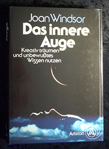 Das innere Auge. Kreativ träumen und unbewußtes Wissen nutzen Lifestyle