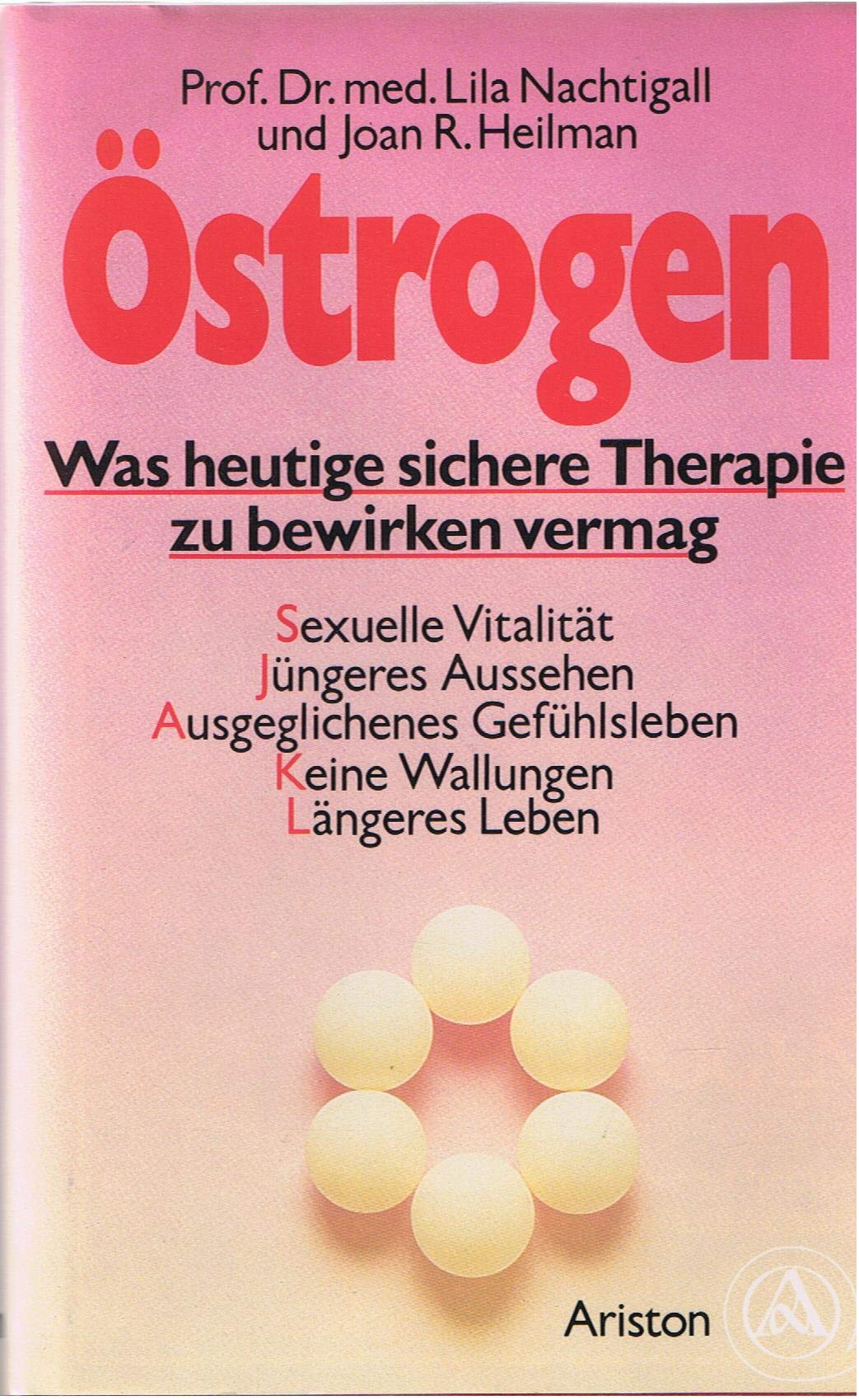 Östrogen. Was heutige sichere Therapie zu bewirken vermag Books