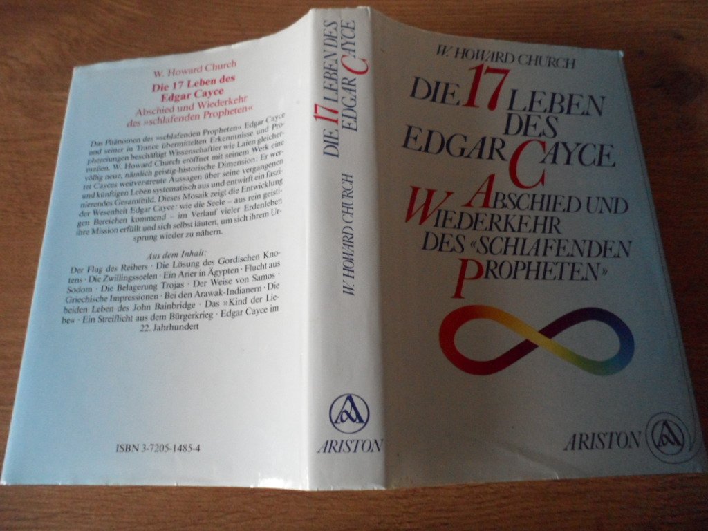 Die siebzehn Leben des Edgar Cayce. Abschied und Wiederkehr des 'schlafenden Propheten' Philosophy