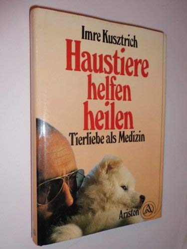 Haustiere helfen heilen. Tierliebe als Medizin Leisure, Home & Garden