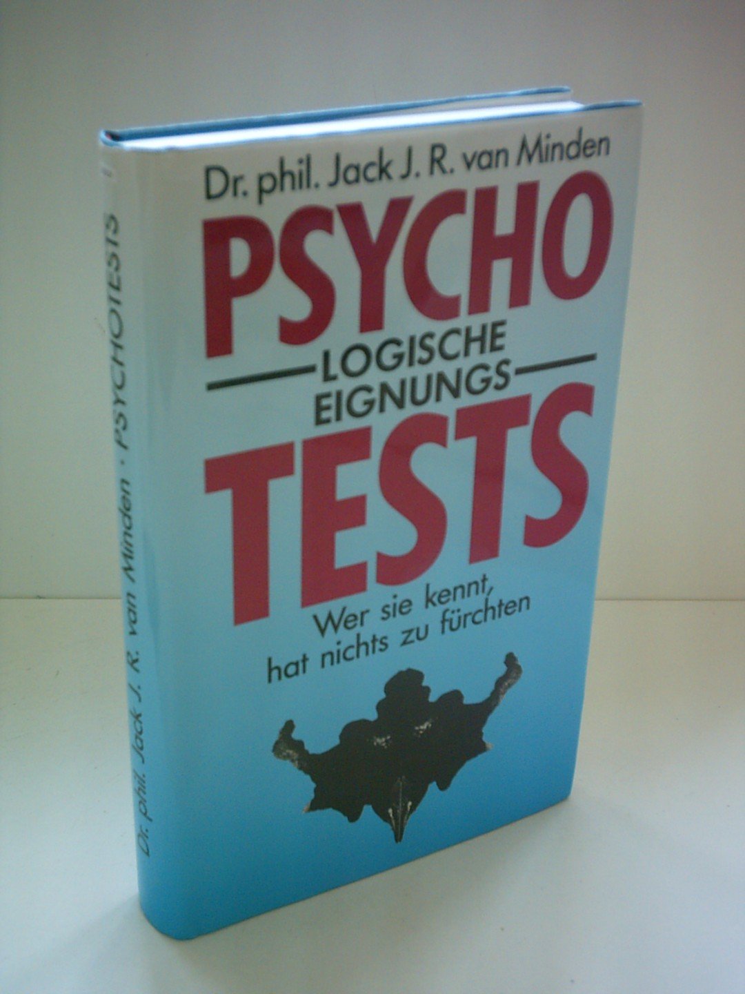 Psychologische Eignungstests. Wer sie kennt, hat nichts zu fürchten Psychology