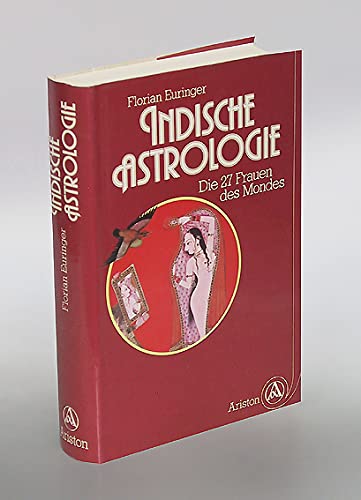Indische Astrologie. Die 27 Frauen des Mondes Religion & Esotericism