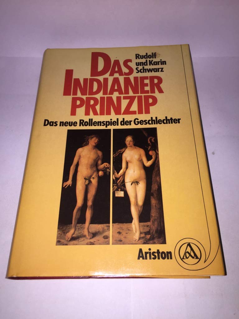 Das Indianerprinzip. Das neue Rollenspiel der Geschlechter Books