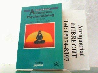 Autogenes Psychotraining. Die Kunst, sich selbst zu helfen Lifestyle