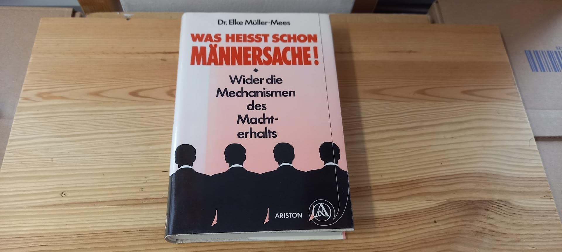Was heisst schon Männersache!. Wider die Mechanismen des Machterhalts Books