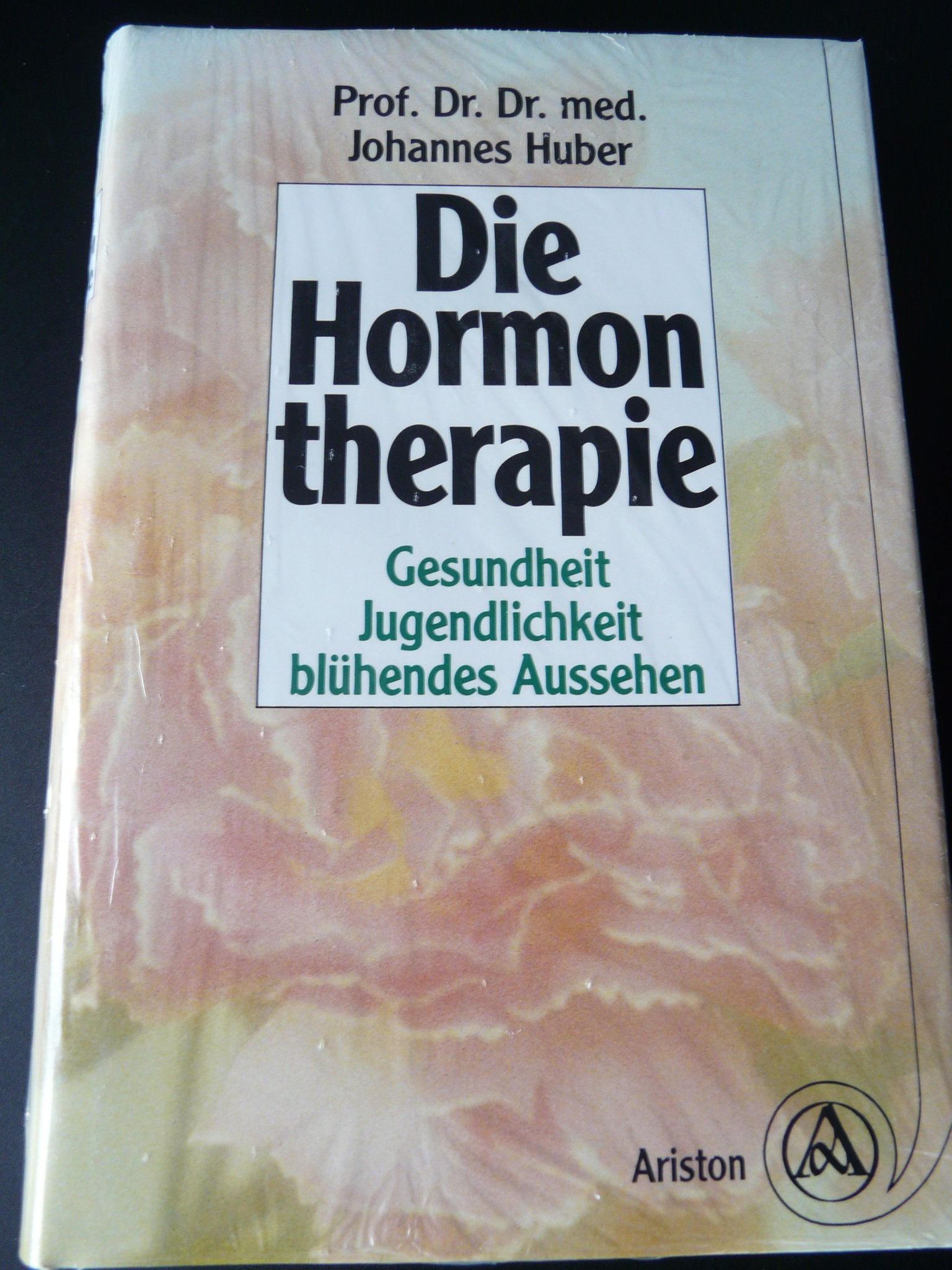 Hormontherapie. Gesundheit, Jugendlichkeit, blühendes Aussehen Books