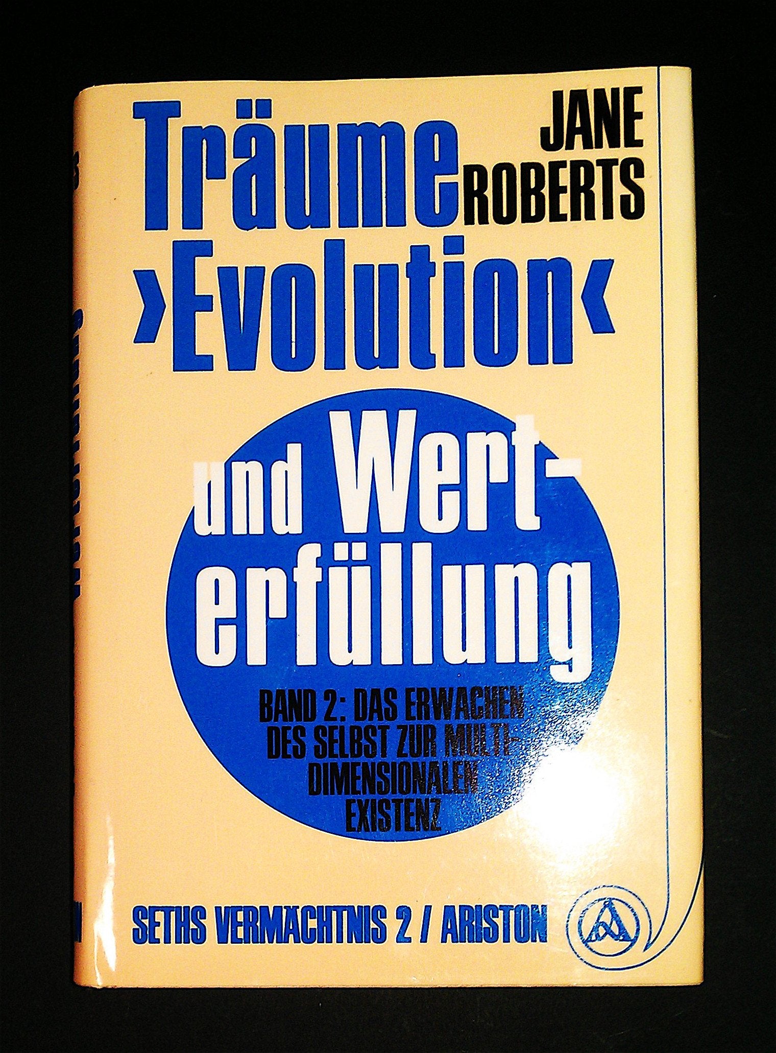 Träume, Evolution und Werterfüllung, in 2 Bdn., Bd.2, Das Erwachen des Selbst zur multidimensionalen Existenz Religion & Esotericism