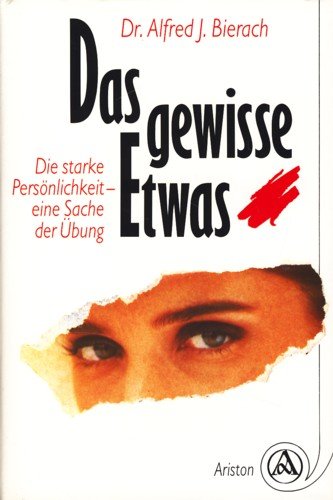Das gewisse Etwas. Die starke Persönlichkeit - eine Sache der Übung Lifestyle