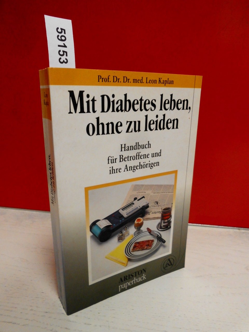 Mit Diabetes leben, ohne zu leiden. Handbuch für Betroffene und ihre Angehörigen Books