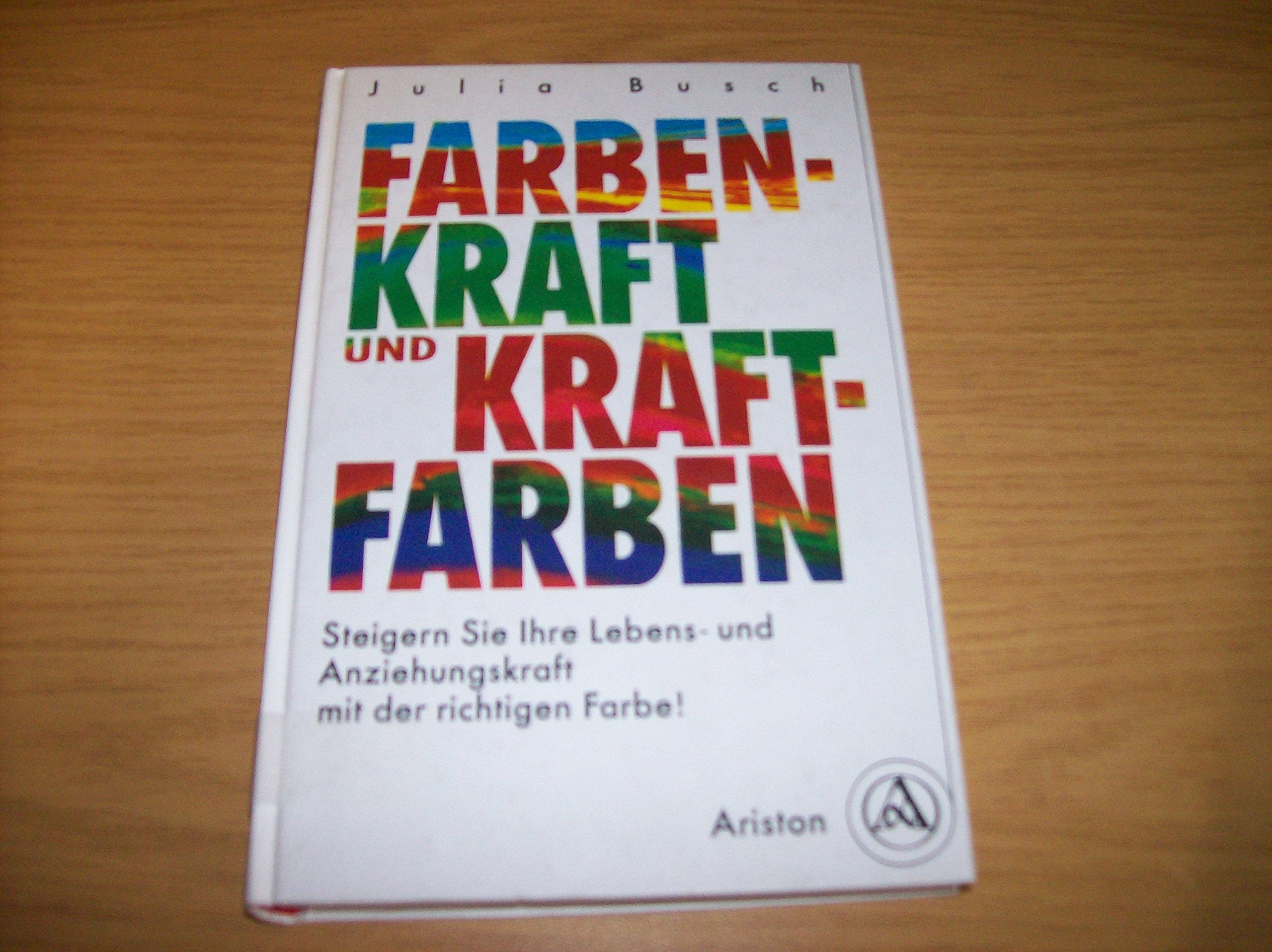 Farbenkraft und Kraftfarben Books