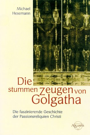 Die stummen Zeugen von Golgatha Books