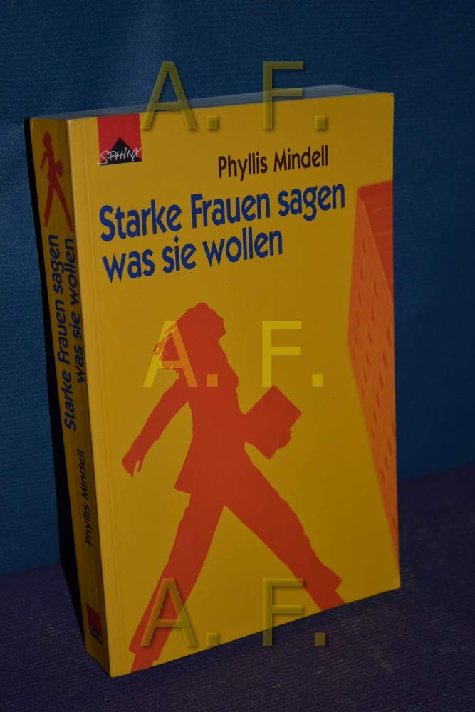 Starke Frauen sagen, was sie wollen Psychology