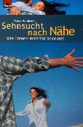 Sehnsucht nach Nähe: Was Frauen Intimität bedeutet Partnership & Love