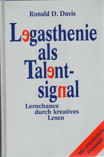 Legasthenie als Talentsignal. Lernchance durch kreatives Lesen. Mit erweitertem Praxisteil. Parents & Children
