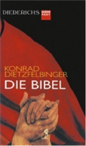 Die Bibel (Diederichs kompakt) Religion & Esotericism