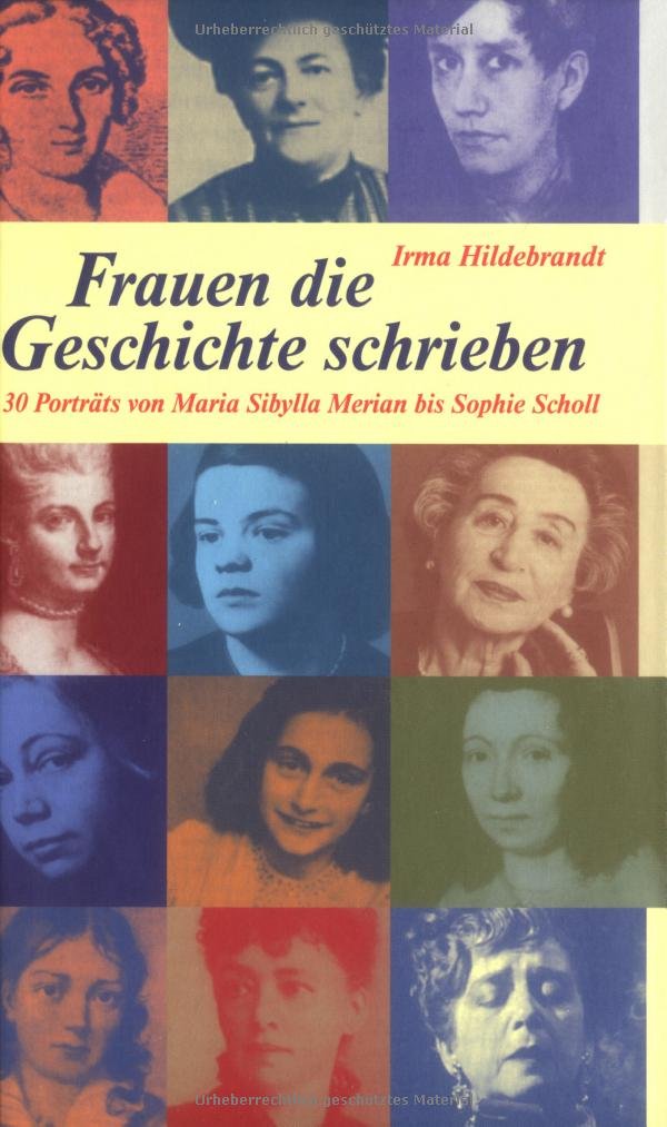 Frauen, die Geschichte schrieben Memories