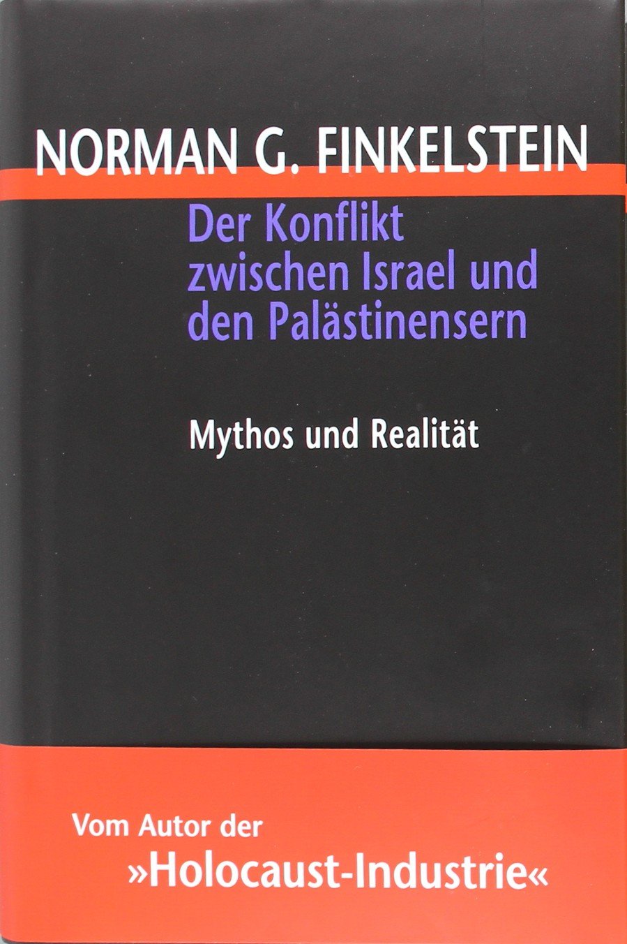 Der Konflikt zwischen Israel und den Palästinensern. Mythos und Realität Film, Art & Culture