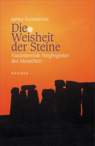 Die Weisheit der Steine: Faszinierende Wegbegleiter des Menschen Books