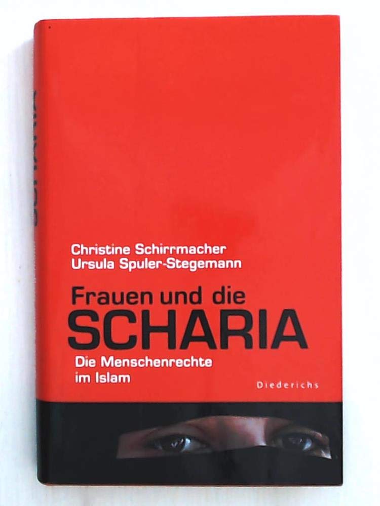 Frauen und die Scharia: Die Menschenrechte im Islam Law