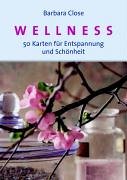 Wellness: 50 Karten für Entspannung und Schönheit Lifestyle