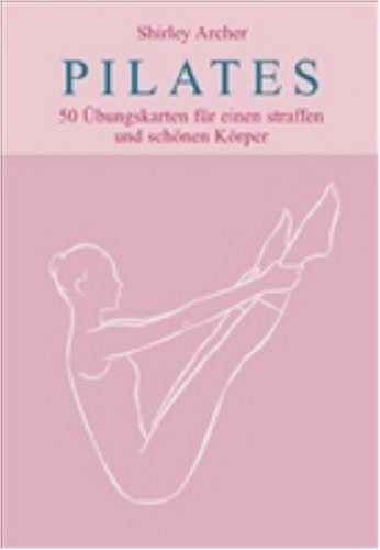 Pilates: 50 Übungskarten für einen straffen und schönen Körper Health, Nutrition & Fitness
