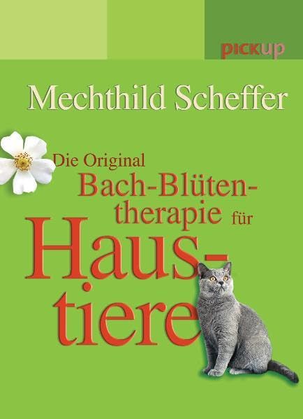 Die Original Bach-Blütentherapie für Haustiere Leisure, Home & Garden