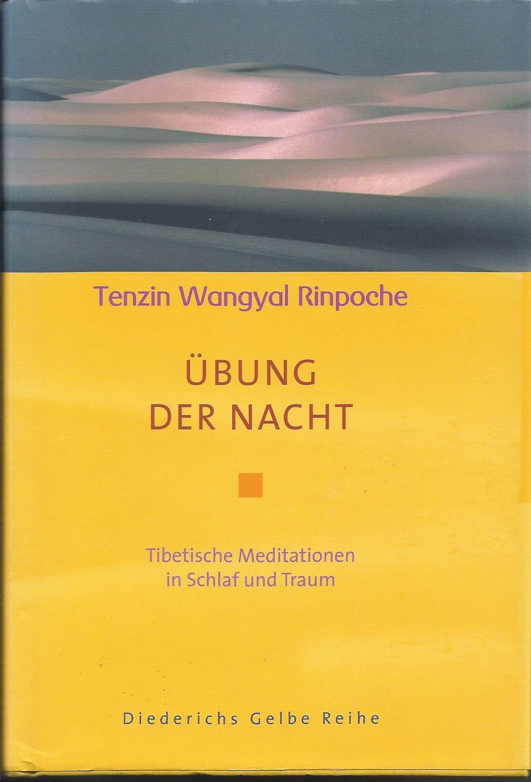 Übung der Nacht: Tibetische Meditationen in Schlaf und Traum (Diederichs Gelbe Reihe) Lifestyle