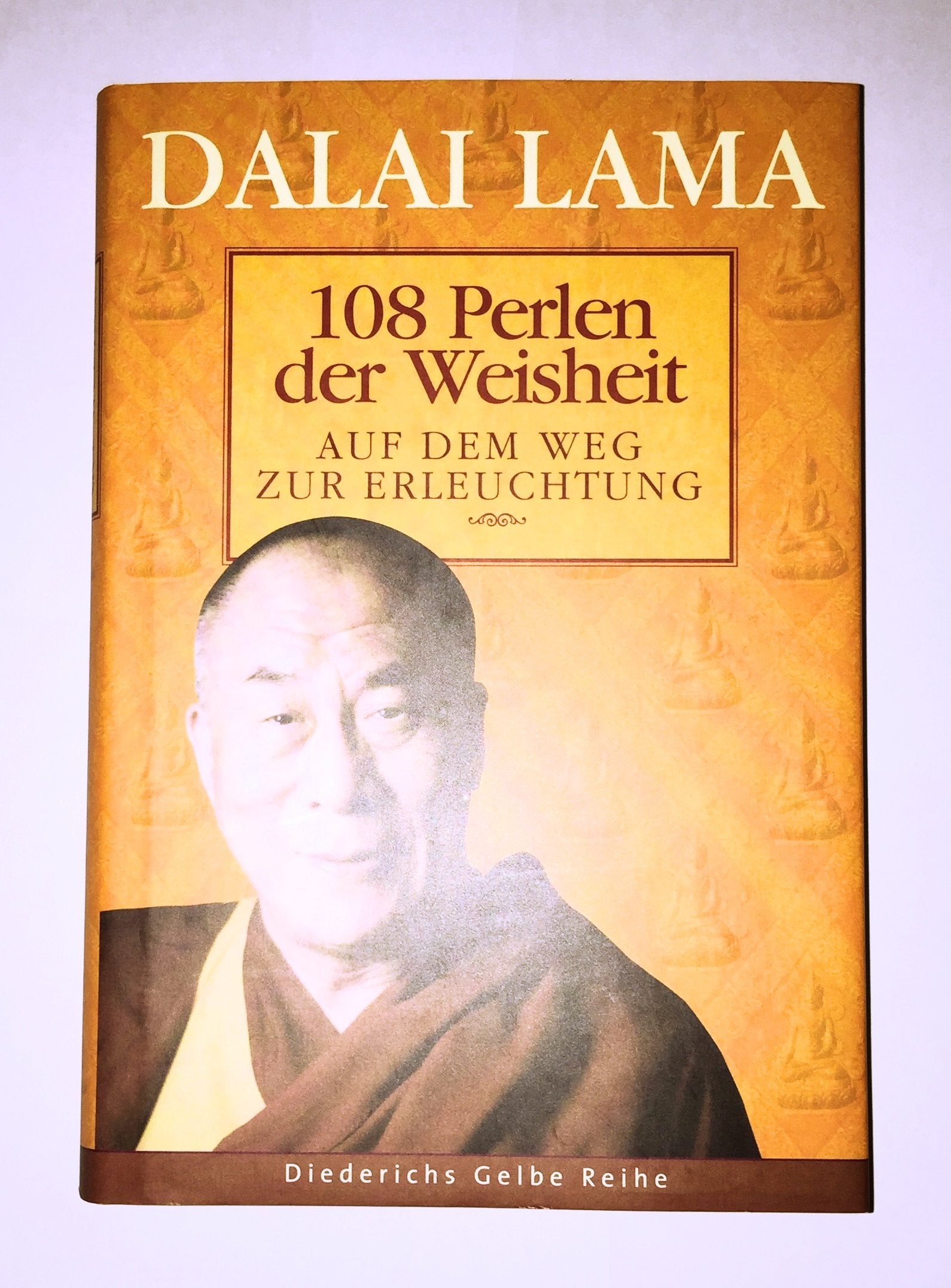 108 Perlen der Weisheit: Auf dem Weg zur Erleuchtung (Diederichs Gelbe Reihe) Religion & Esotericism