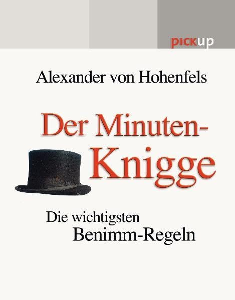 Der Minuten-Knigge: Die wichtigsten Benimm-Regeln (pickup) Lifestyle