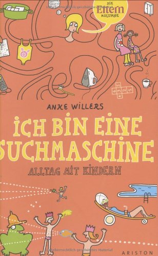 Ich bin eine Suchmaschine: Alltag mit Kindern. Die Eltern-Kolumne Parents & Children