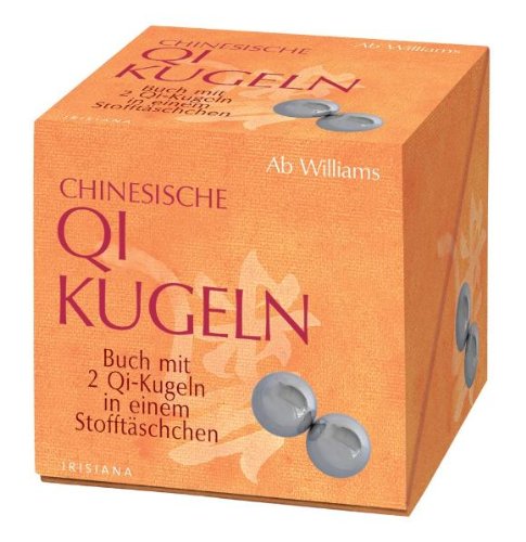 Chinesische Qi Kugeln-Set: Buch mit 2 Qi-Kugeln in einer Stofftasche Self-help
