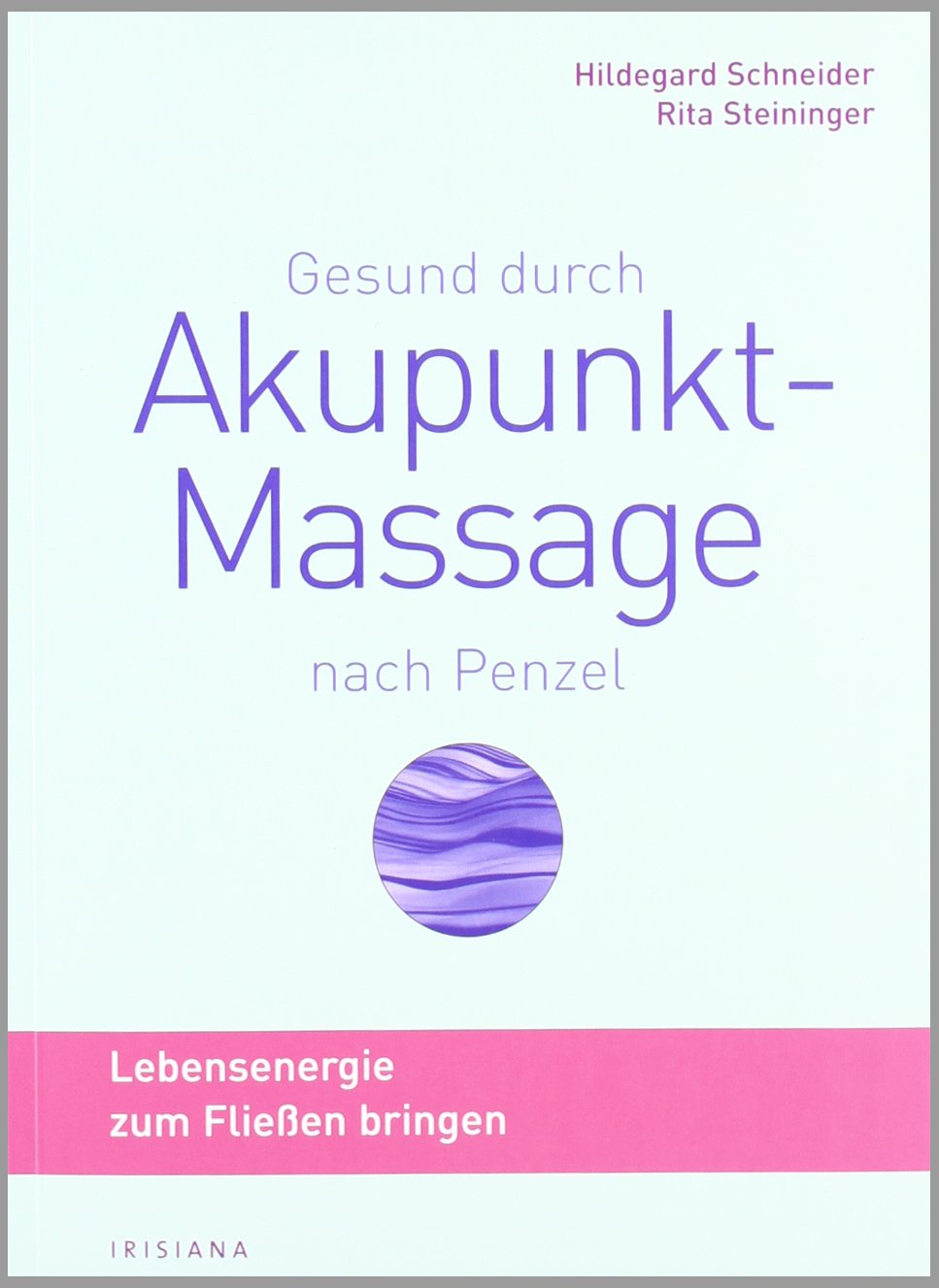 Gesund durch Akupunktmassage nach Penzel Health, Nutrition & Fitness