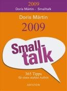 Smalltalk 2009: 365 Tipps für einen starken Auftritt Calendars