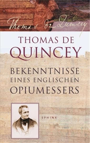 Bekenntnisse eines englischen Opiumessers: Hrsg. v. Michael Wicht Personalities