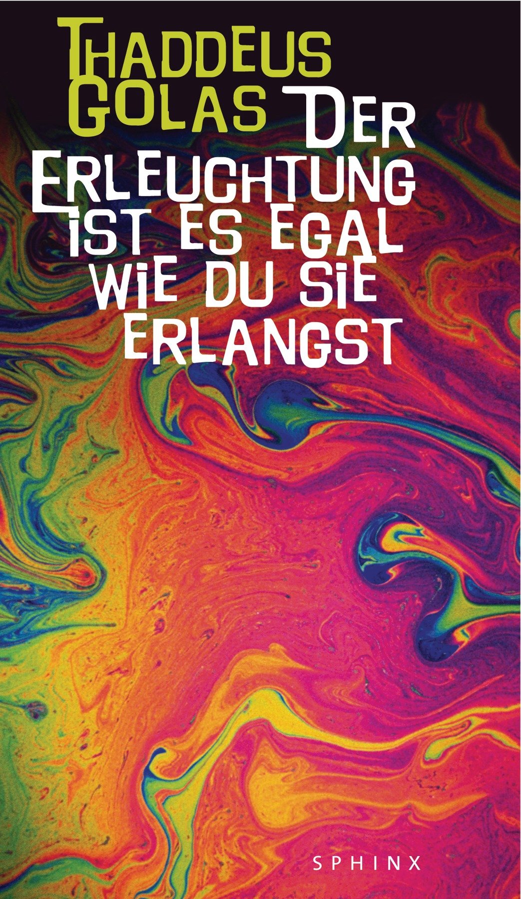 Der Erleuchtung ist es egal wie du sie erlangst Religion & Esotericism