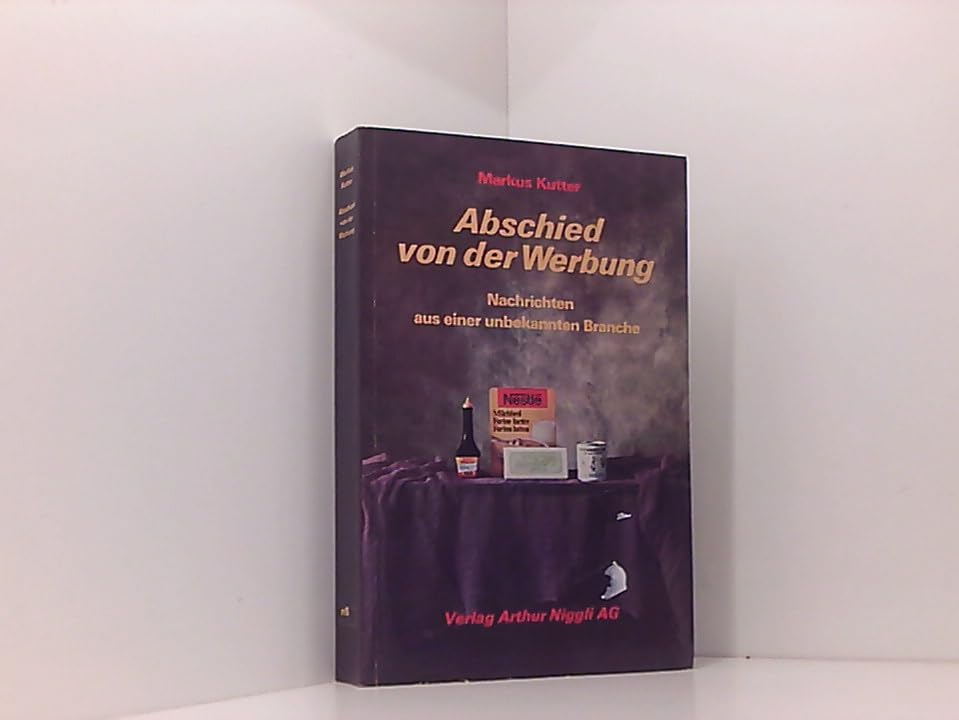 Abschied von der Werbung. Nachrichten aus einer unbekannten Branche Business & Technology