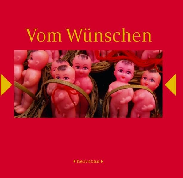 Vom Wünschen: Hrsg. v. Helvetas Lifestyle