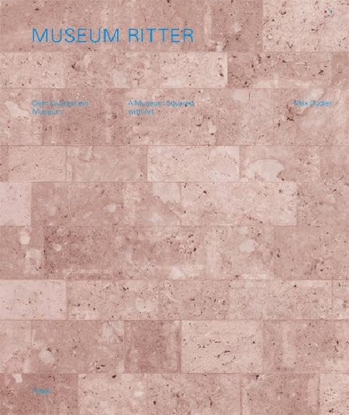 Max Dudler – Museum Ritter: Dem Quadrat ein Museum. Dt. /Engl.: Dem Quadrat ein Museum. Dtsch.-Engl. Architecture
