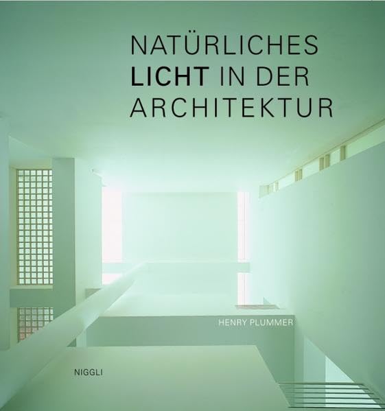 Natürliches Licht in der Architektur Architecture