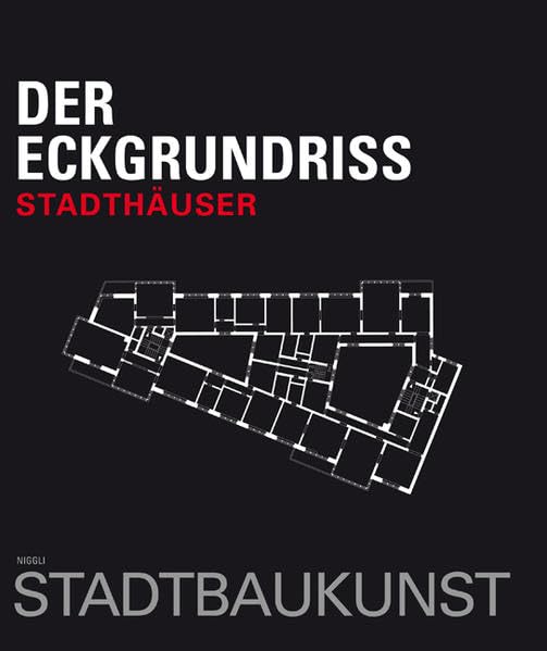 Der Eckgrundriss: Stadthäuser (Bücher zur Stadtbaukunst) Architecture