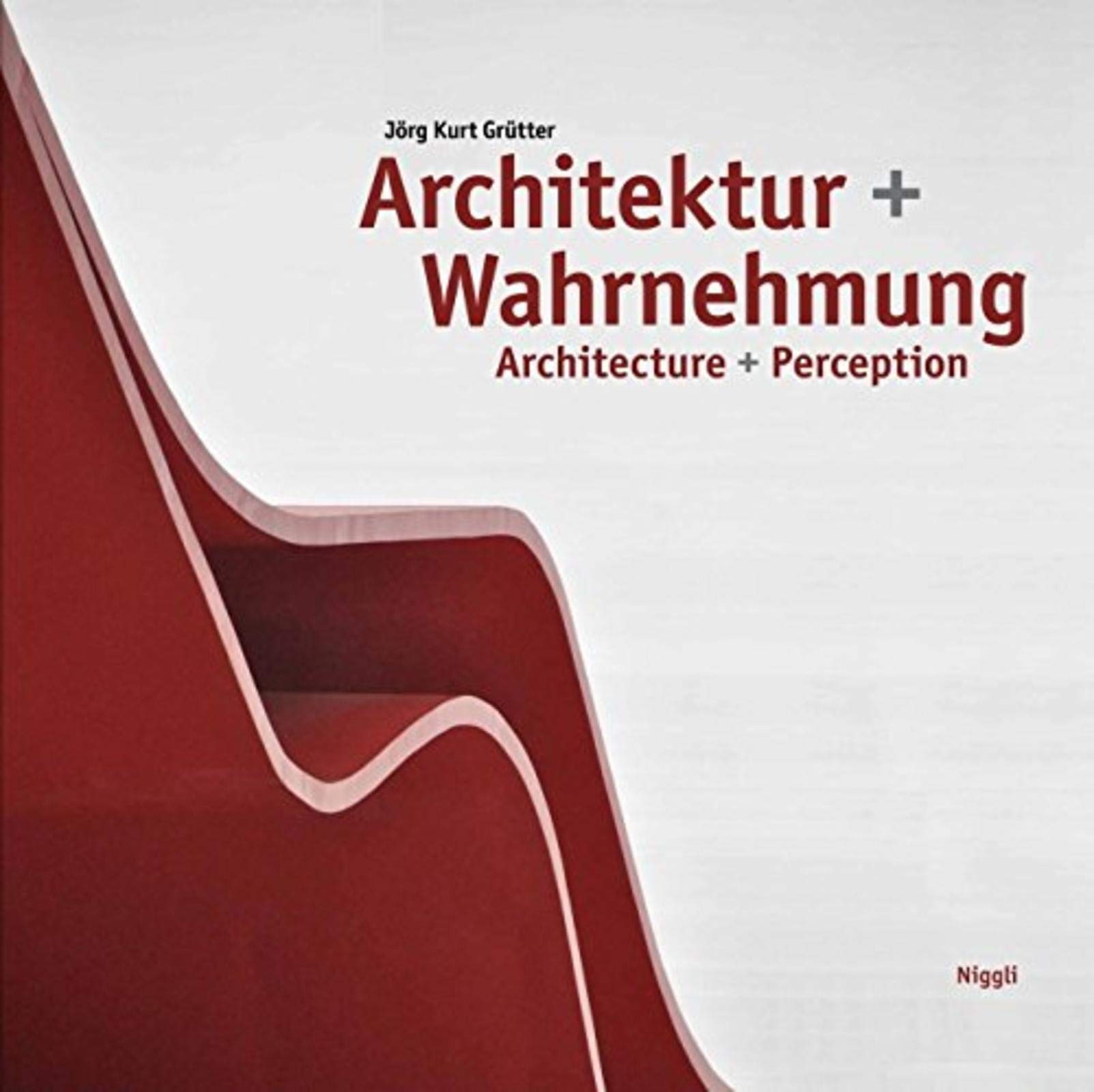 Architektur und Wahrnehmung. Architecture + Perception: Dtsch.-Französ. Architecture