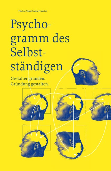 Psychogramm des Selbstständigen – Gestalter gründen. Gründung gestalten Computer Science