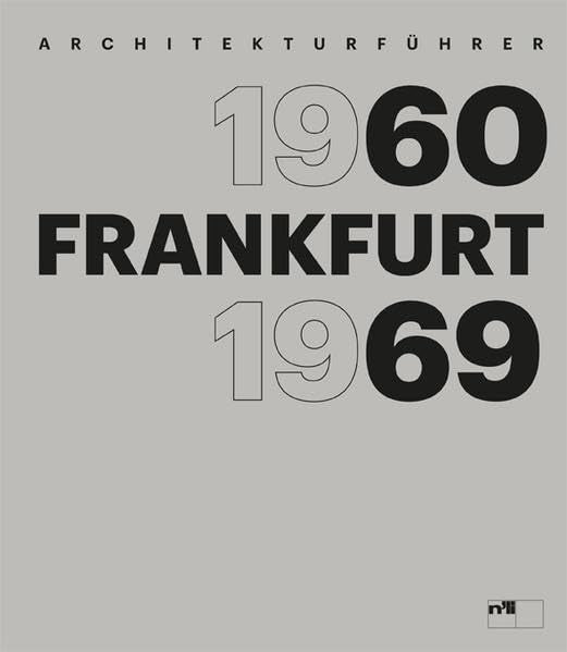 Frankfurt 1960–1969: Architekturführer Architecture