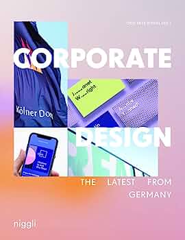 Corporate design : the latest from Germany Business, Finance & Career